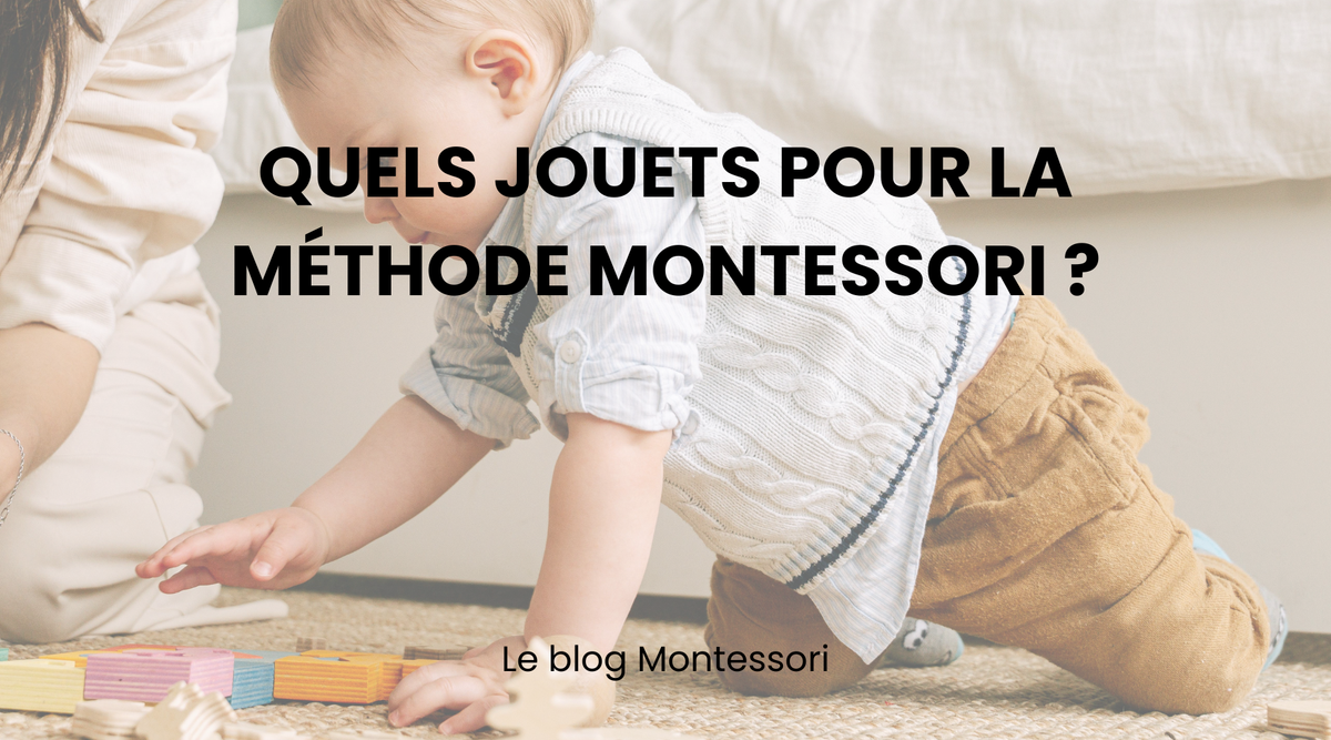Quels jouets pour la méthode Montessori ?